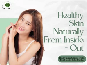 home remedies for glowing skin by HealthyIndianSolution