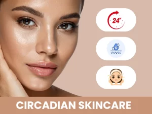 Circadian skincare Blog by Healthy Indian Solutions